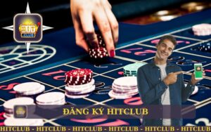 CÁCH ĐĂNG KÝ HITCLUB MIỀN PHÍ